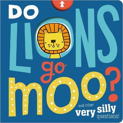 Do Lions Go Moo? - Annie Simpson