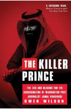 Poza produsului The Killer Prince: The Bloody Assassination of a Washington Post Journalist by the Saudi Secret Service - Owen Wilson