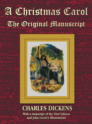 A Christmas Carol - The Original Manuscript in Original Size - With Original Illustrations - Charles Dickens