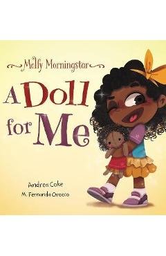Coperta cărții 'Molly Morningstar A Doll for Me: A Fun Story About Diversity, Inclusion, and a Sense of Belonging - Andrea Coke'