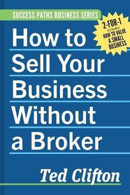 How to Sell Your Business Without a Broker - Ted Clifton