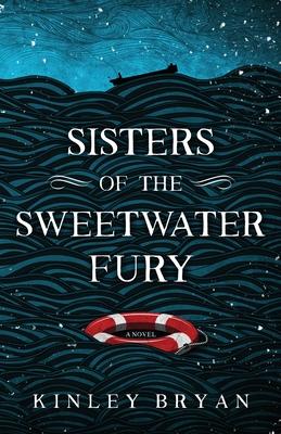 Sisters of the Sweetwater Fury - Kinley Bryan
