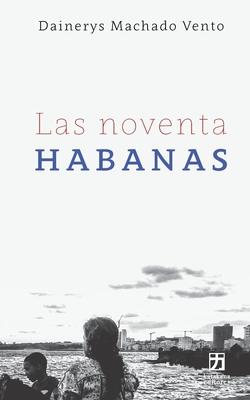 Las noventa Habanas - Eduard Reboll
