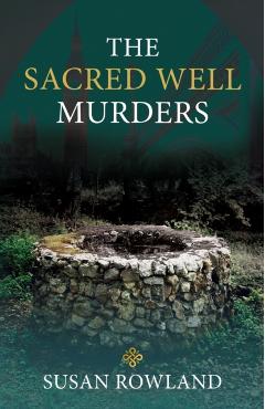 The Sacred Well Murders - Susan Rowland