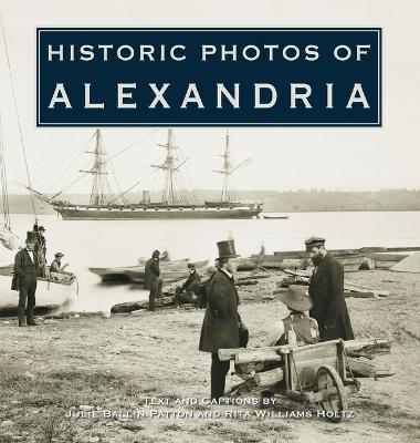 Historic Photos of Alexandria - Julie Ballin Patton