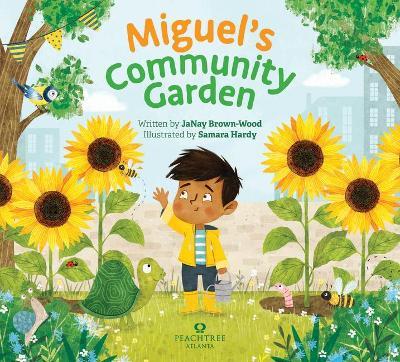 Miguel's Community Garden - Janay Brown-wood