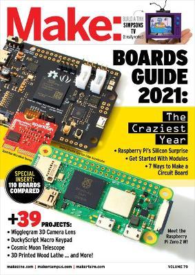 Make: Volume 79: 2022 Guide to Boards - Mike Senese