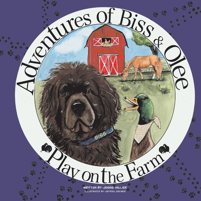 The Adventures of Biss and Olee: Play on the Farm - Jessie Vallier