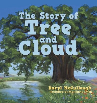 The Story of Tree and Cloud - Daryl Mccullough