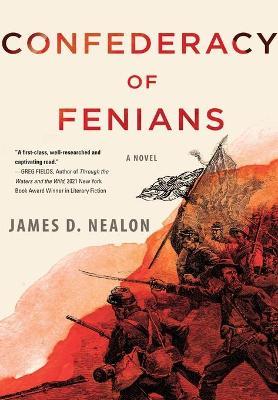 Confederacy Of Fenians - James Nealon