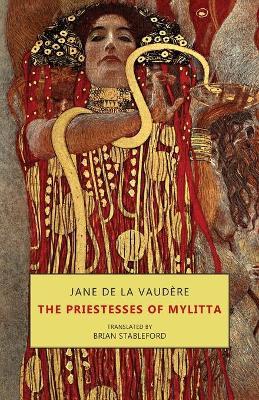 The Priestesses of Mylitta - Jane De La Vaud&#65533;re