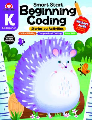 Smart Start: Beginning Coding Stories and Activities, Grade K - Evan-moor Educational Publishers