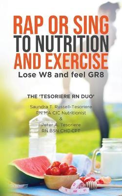 Rap or Sing to Nutrition and Exercise - Saundra T. Russell-tesoriere