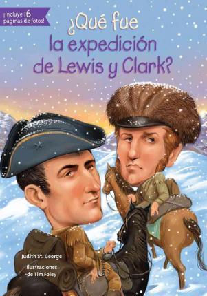 Que Fue La Expedicion de Lewis y Clark? - Judith St George