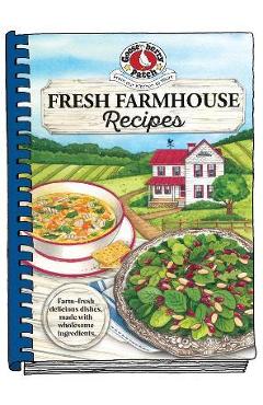 Coperta cărții 'Fresh Farmhouse Recipes - Gooseberry Patch'