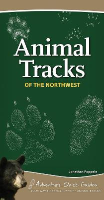 Coperta cărții 'Animal Tracks of the Northwest: Your Way to Easily Identify Animal Tracks - Jonathan Poppele'