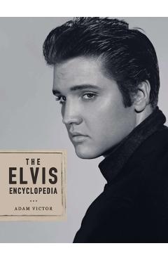 Coperta cărții 'The Elvis Encyclopedia - Adam Victor'