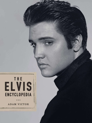 The Elvis Encyclopedia - Adam Victor