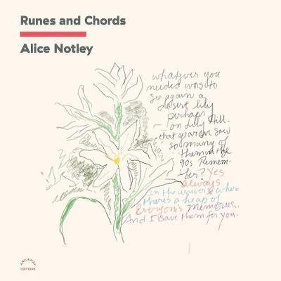 Runes and Chords - Alice Notley