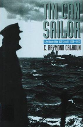 Tin Can Sailor - C. Raymond Calhoun
