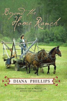 Beyond the Home Ranch - Diana Phillips