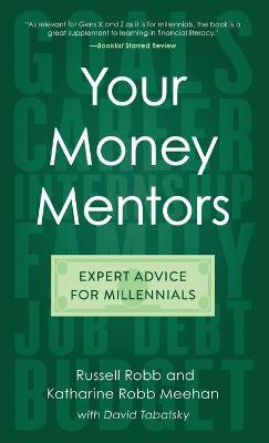 Your Money Mentors: Expert Advice for Millennials - Russell Robb