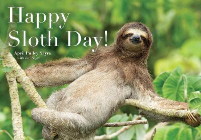 Happy Sloth Day! - April Pulley Sayre