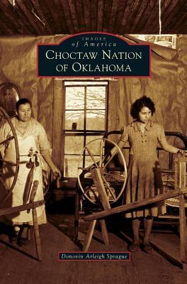 Choctaw Nation of Oklahoma - Donovin Arleigh Sprague