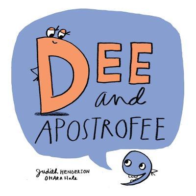 Dee and Apostrofee - Judith Henderson