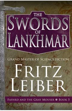Coperta cărții 'The Swords of Lankhmar - Fritz Leiber'