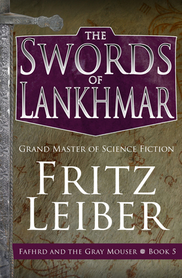 The Swords of Lankhmar - Fritz Leiber