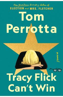 Coperta cărții 'Tracy Flick Can't Win - Tom Perrotta'