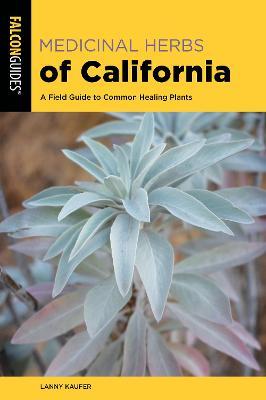 Coperta cărții 'Medicinal Herbs of California: A Field Guide to Common Healing Plants - Lanny Kaufer'