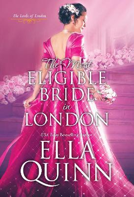 The Most Eligible Bride in London - Ella Quinn