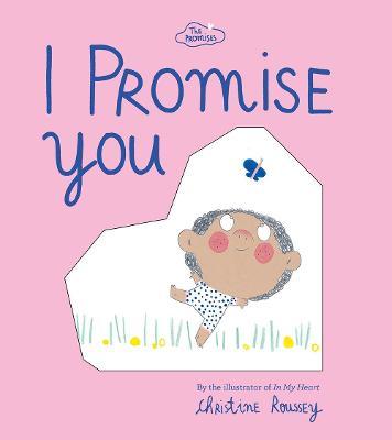 I Promise You (the Promises Series) - Christine Roussey