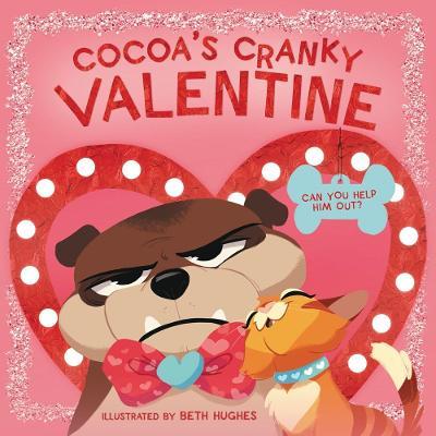 Cocoa's Cranky Valentine: Can You Help Him Out? - Beth Hughes