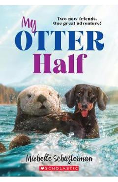 Poza produsului My Otter Half - Michelle Schusterman