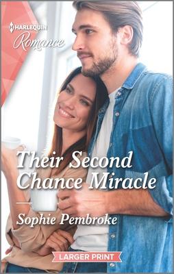 Their Second Chance Miracle - Sophie Pembroke