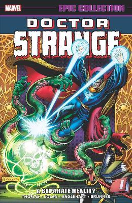 Doctor Strange Epic Collection: A Separate Reality - Roy Thomas