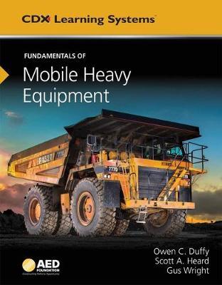 Fundamentals of Mobile Heavy Equipment: AED Foundation Technical Standards - Gus Wright