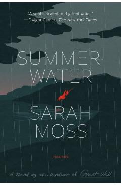 Summerwater - Sarah Moss
