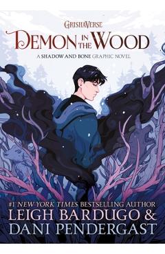 Poza produsului Demon in the Wood Graphic Novel - Leigh Bardugo