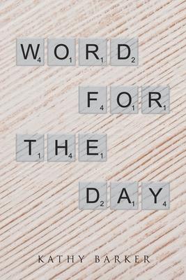 Word for the Day - Kathy Barker