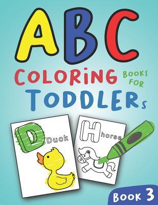 ABC Coloring Books for Toddlers Book3: A to Z coloring sheets, JUMBO Alphabet coloring pages for Preschoolers, ABC Coloring Sheets for kids ages 2-4, - Salmon Sally