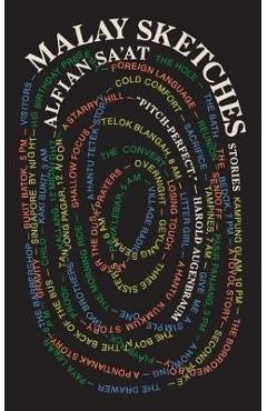 Poza produsului Malay Sketches: Stories - Alfian Sa'at