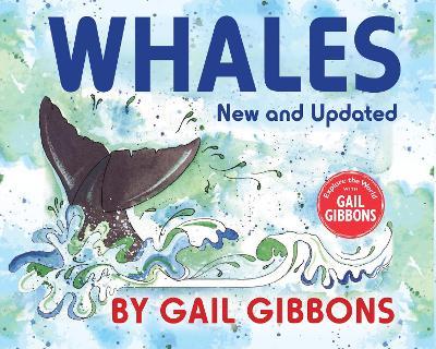 Whales (New & Updated) - Gail Gibbons