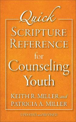 Quick Scripture Reference for Counseling Youth - Patricia A. Miller