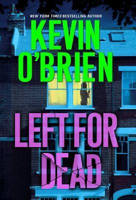 Left for Dead - Kevin O'brien