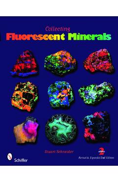 Poza produsului Collecting Fluorescent Minerals - Stuart Schneider