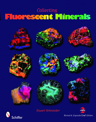 Collecting Fluorescent Minerals - Stuart Schneider